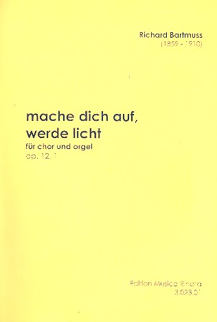 Mache dich auf werde Licht op.12,1&nbsp;&nbsp;Motette für gem Chor und Orgel&nbsp;&nbsp;Partitur
