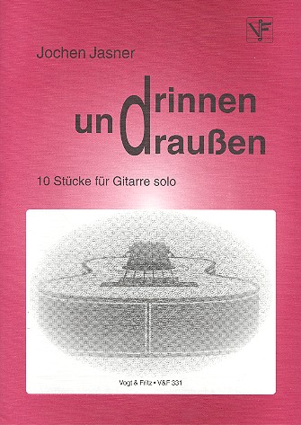 Drinnen und draussen 10 Stücke  für Gitarre solo  