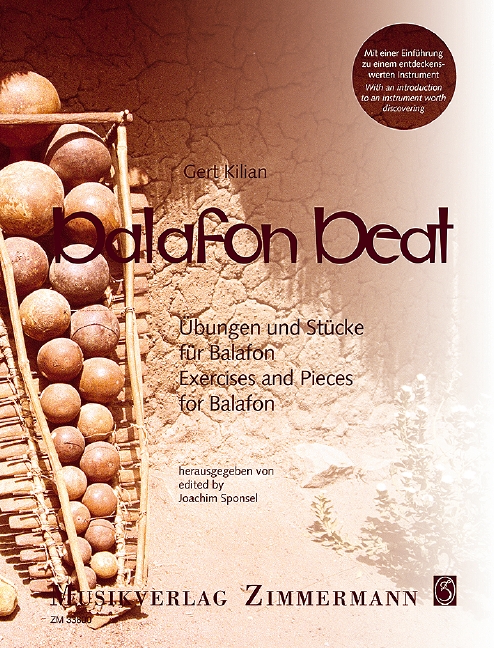 Balafon beat - Übungen und Stücke&nbsp;&nbsp;für Balafon oder andere Malletinstrumente&nbsp;&nbsp;