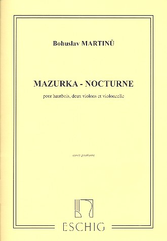 Mazurka-Nocturne für Oboe,&nbsp;&nbsp;2 Violinen und Violoncello&nbsp;&nbsp;Stimmen
