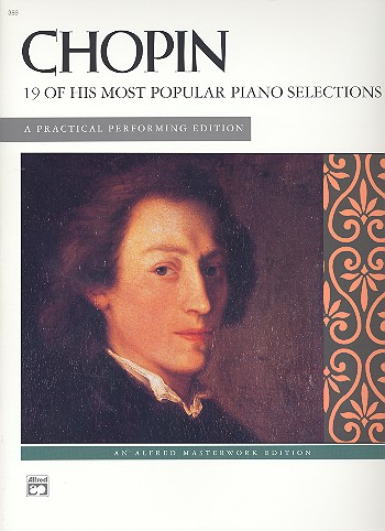 CHOPIN 19 OF HIS MOST POPULAR  PIANO SELECTIONS  