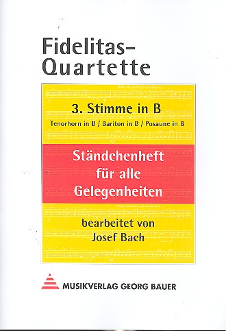 Fidelitas-Quartette&nbsp;&nbsp;&nbsp;&nbsp;3. Stimme in B (Tenorhorn, Bariton, Posaune)