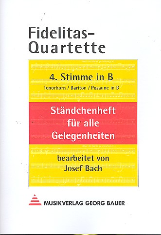 Fidelitas-Quartette&nbsp;&nbsp;&nbsp;&nbsp;4. Stimme in B (Tenorhorn, Bariton, Posaune)