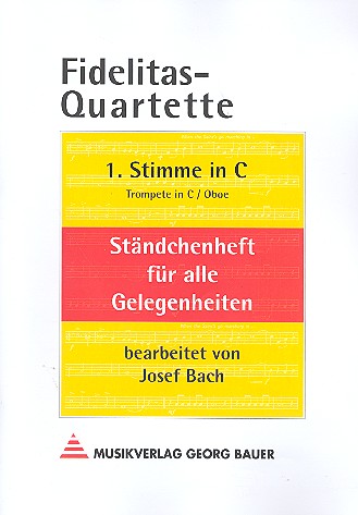 Fidelitas-Quartette&nbsp;&nbsp;&nbsp;&nbsp;1. Stimme in C (Flöte, Trompete, Oboe)