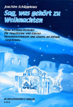 Sag was gehört zu Weihnachten neue&nbsp;&nbsp;Weihnachtslieder für Gesang und&nbsp;&nbsp;Klavier (mel, git. ad lib),  Singstimme