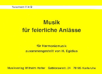 Musik für feierliche Anlässe:&nbsp;&nbsp;für Blasorchester&nbsp;&nbsp;Tenorhorn 2