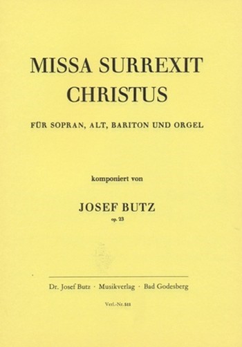 Missa Surrexit Christus op.23&nbsp;&nbsp;für 3-stg gem Chor (SABar) und Orgel&nbsp;&nbsp;