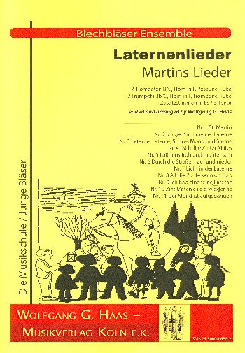 Laternenlieder und Martinslieder&nbsp;&nbsp;für 2 Trompeten B/C, Horn in F,&nbsp;&nbsp;Posaune, Tuba,  Partitu+Stimmen