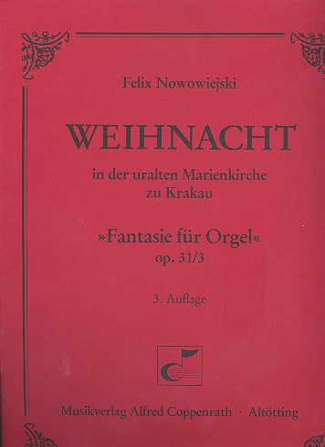 Weihnacht in der uralten Marienkirche in Krakau Fantasie op.31,3  für Orgel  