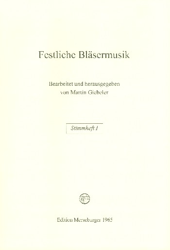 Festliche Bläsermusik für&nbsp;&nbsp;Posaunenchor und Pauken&nbsp;&nbsp;Stimmheft 1
