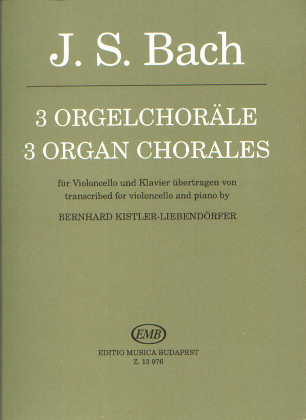 3 Orgelchoräle  für Violoncello und Klavier  