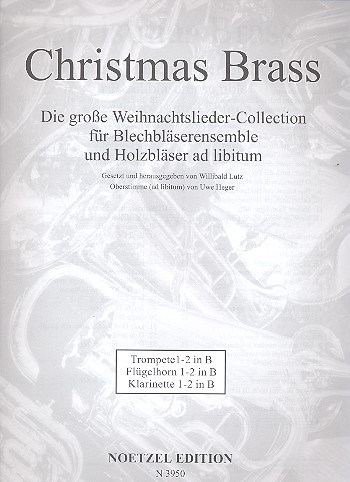 Christmas Brass &nbsp;&nbsp;für Blechbläserensemble und Holzbläser ad lib.&nbsp;&nbsp;Trompete/Flügelhorn/Klarinette 1-2 in Bb