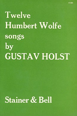 12 Humbert Wolfe Songs for voice  and piano  