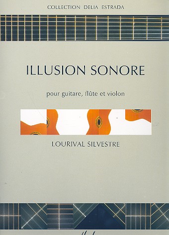 IIlusion sonore pour guitare, flute&nbsp;&nbsp;et violon&nbsp;&nbsp;partition et parties