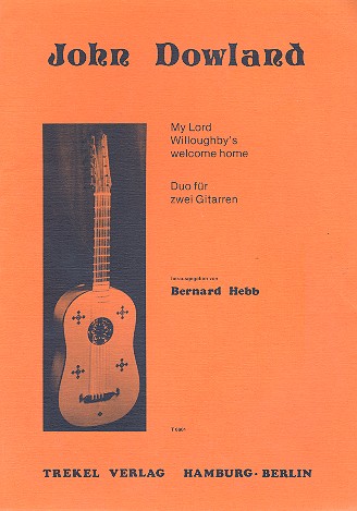My Lord Willoughby's welcome&nbsp;&nbsp;home Duo für 2 Gitarren&nbsp;&nbsp;
