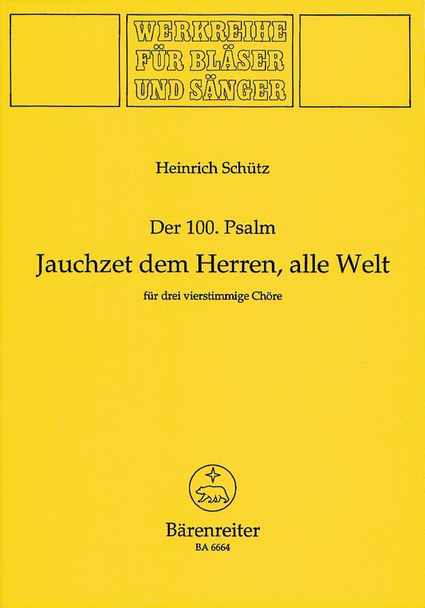 Jauchzet dem Herrn alle Welt&nbsp;&nbsp;Psalm 100 für 3 gem Chöre&nbsp;&nbsp;a cappella,  Partitur