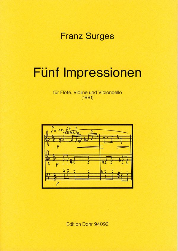 5 Impressionen für Flöte, Violine  und Violoncello  Partitur und Stimmen