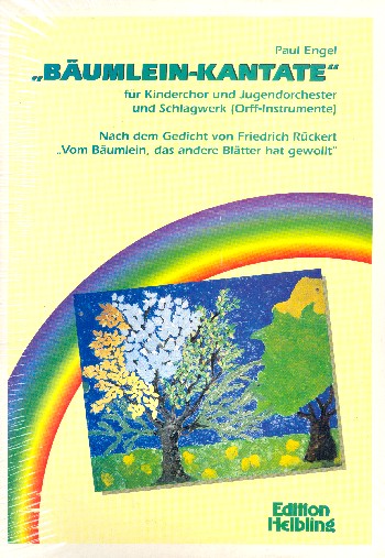 Bäumlein-Kantate  für Kinderchor, Jugendorchester und Schlagwerk (Orff-Instrumente)  Partitur
