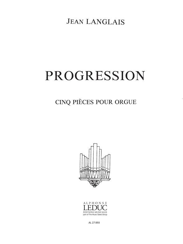 PROGRESSION 5 PIECES&nbsp;&nbsp;pour orgue&nbsp;&nbsp;