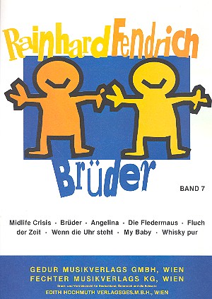 Rainhard Fendrich Band 7: Brüder  Songbook Gesang/Klavier mit Akkorden  