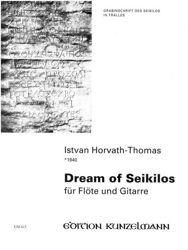 Dream of Seikilos  für Flöte und Gitarre  2 Spielpartituren