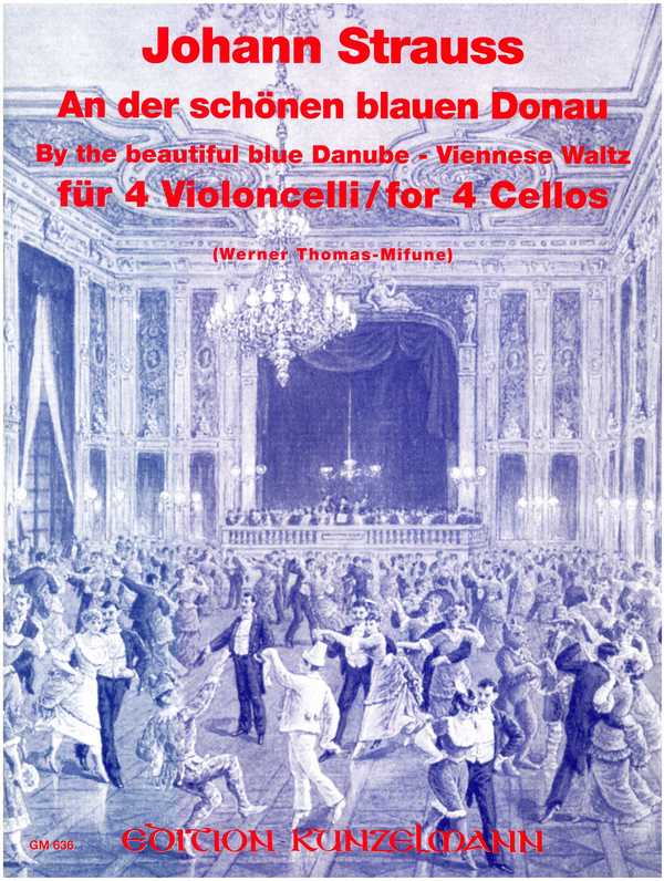 An der schönen blauen Donau op.314 - Walzer  für 4 Violoncelli  Stimmen