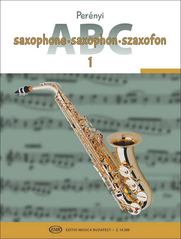 Saxophon-ABC Band 1 Schule für&nbsp;&nbsp;Saxophon mit Grifftabelle und einfachen&nbsp;&nbsp;Spielstücken (auch 2stg oder+Klav-begl.)