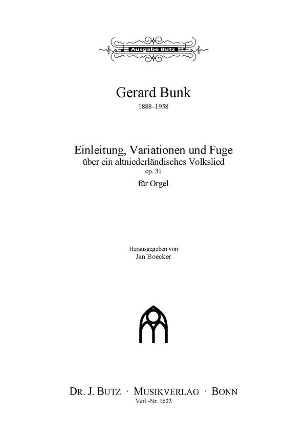 Einleitung, Variationen und Fuge über ein altniederländisches Volkslie  für Orgel  op.31