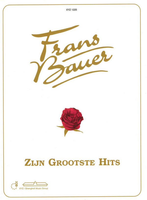 Franz Bauer: Zijn grootste hits  Melodieausgabe mit Texten  und Akkorden