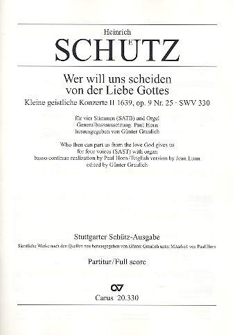 WER WILL UNS SCHEIDEN VON DER&nbsp;&nbsp;LIEBE GOTTES SWV330 FUER GEM&nbsp;&nbsp;CHOR UND ORGEL,  PARTITUR (DT/EN)