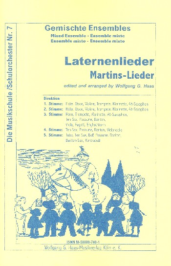 Laternenlieder und Martinslieder&nbsp;&nbsp;für 2 Flöten Horn, Saxophon&nbsp;&nbsp;und Tuba, Partitur und Stimmen