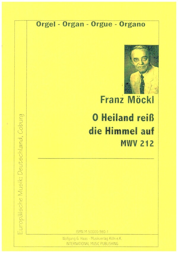 O Heiland reiss die Himmel auf MWV212  für Orgel  