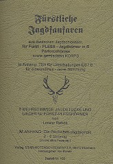 6 mehrstimmige Jagdstücke und Lieder&nbsp;&nbsp;für Fürst-Plesshörner&nbsp;&nbsp;