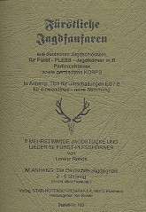 6 mehrstimmige Jagdstücke und Lieder  für Fürst-Plesshörner  