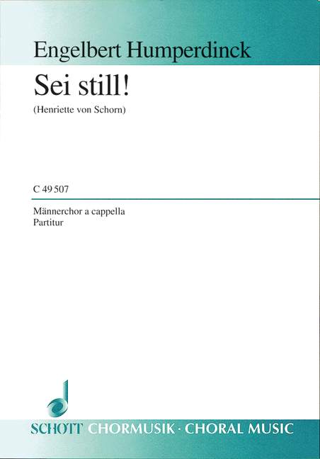 Sei still!&nbsp;&nbsp;für Männerchor (TTBB) a cappella&nbsp;&nbsp;Chorpartitur