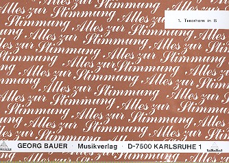 Alles zur Stimmung: für Blasorchester  Tenorhorn 1 in B  