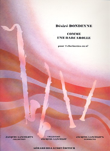 Comme une Barcarolle pour&nbsp;&nbsp;4 clarinettes en si b&nbsp;&nbsp;partition et parties