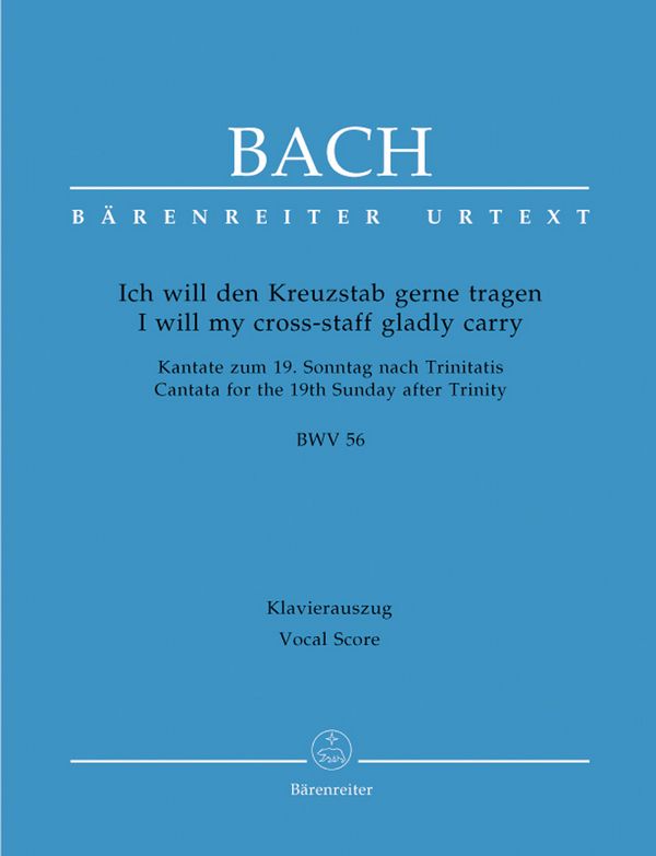 Ich will den Kreuzstab gerne tragen&nbsp;&nbsp;Kantate Nr.56 BWV56&nbsp;&nbsp;Klavierauszug (dt/en)