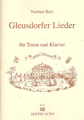 Gleusdorfer Lieder  für Tenor und Klavier  