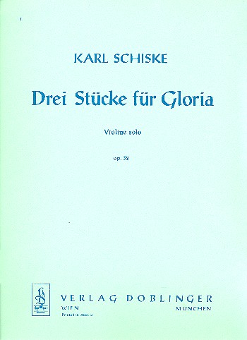 3 Stücke für Gloria op.32  für Violine solo  
