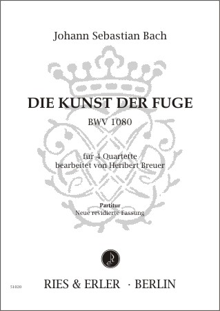Die Kunst der Fuge BWV1080&nbsp;&nbsp;für 4 Instrumentalensembles&nbsp;&nbsp;Partitur