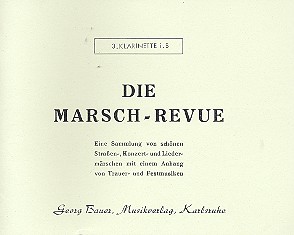 Die Marsch-Revue&nbsp;&nbsp;für Blasorchester&nbsp;&nbsp;Klarinette 3