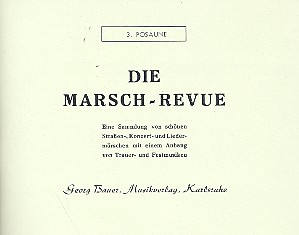 Die Marsch-Revue&nbsp;&nbsp;für Blasorchester&nbsp;&nbsp;Posaune 3 in C