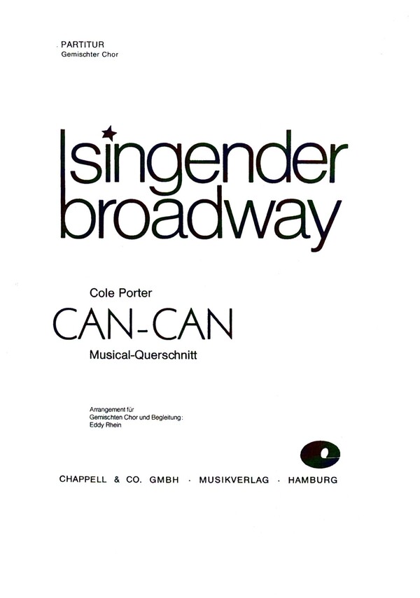 CAN-CAN Musicalquerschnitt  für gem Chor und Begleitung  Partitur