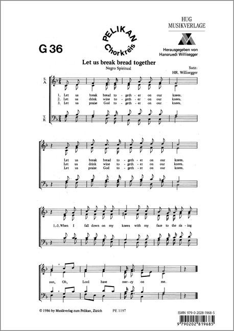 Let us break Bread together&nbsp;&nbsp;für gem Chor a cappella&nbsp;&nbsp;Singpartitur