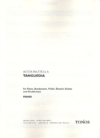 Tanguedia für Klavier, Violine&nbsp;&nbsp;Bandoneon, E-Gitarre und Kontrabass&nbsp;&nbsp;5 Stimmen