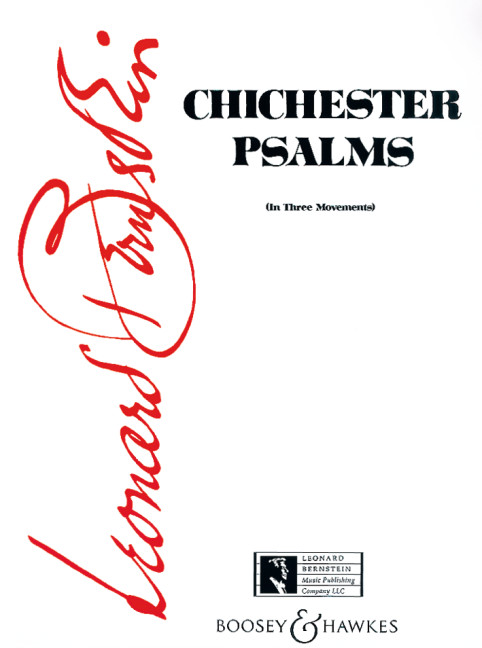 Chichester Psalms in 3 Movements&nbsp;&nbsp;for mixed (male) chorus, boy solo and orchestra&nbsp;&nbsp;score