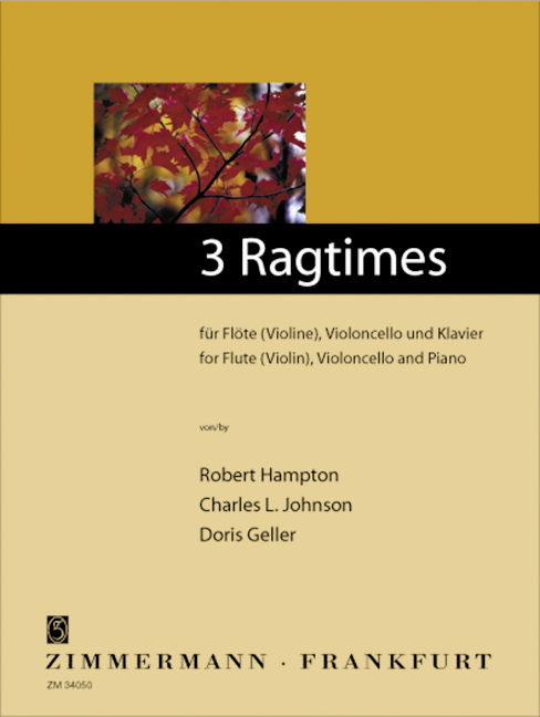 3 Ragtimes für Flöte (Violine),  Violoncello und Klavier  Stimmen