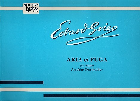 Aria op.40  und  Fuge Dona nobis pacem&nbsp;&nbsp;für Orgel&nbsp;&nbsp;