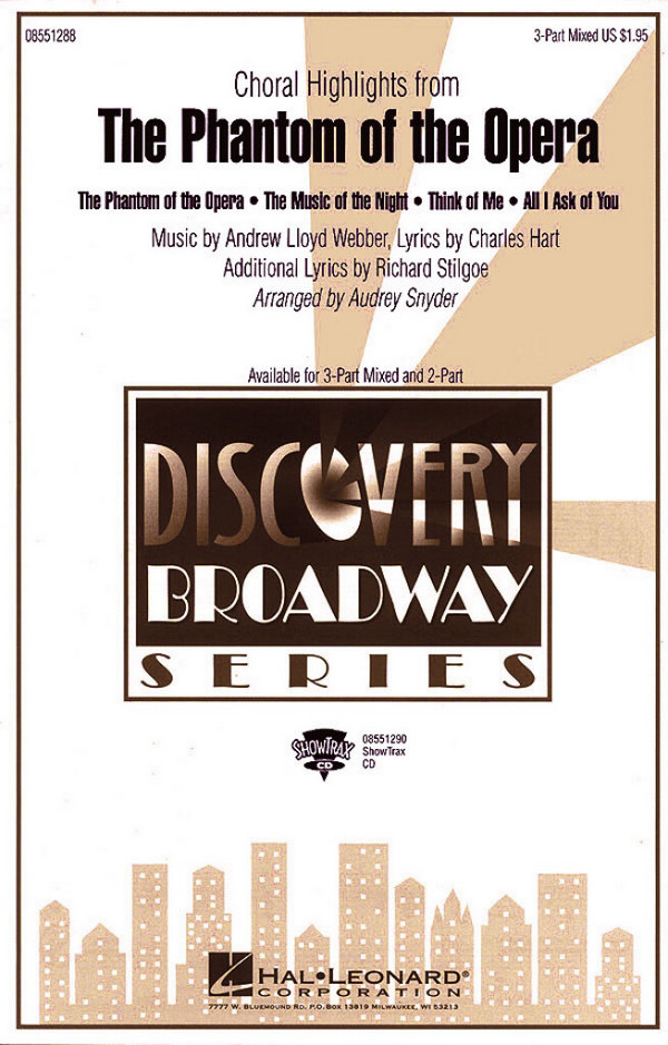 THE PHANTOM OF THE OPERA 4 CHORAL&nbsp;&nbsp;HIGHLIGHTS FOR 3-PART MIXED VOICES&nbsp;&nbsp;AND PIANO